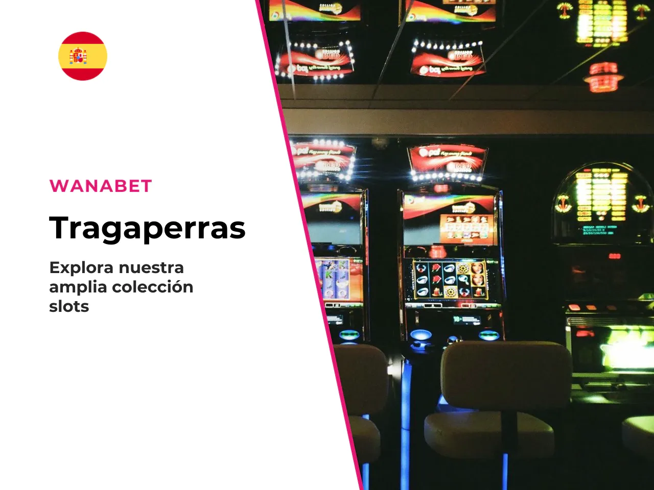 Tragaperras, juegos de mesa y Wanabet