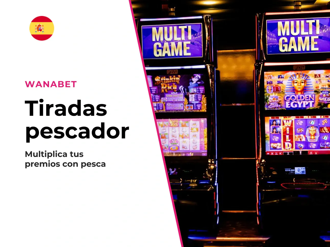 Durante las tiradas gratis, el pescador