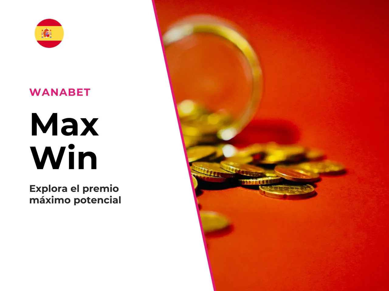 Qué significa el max win para