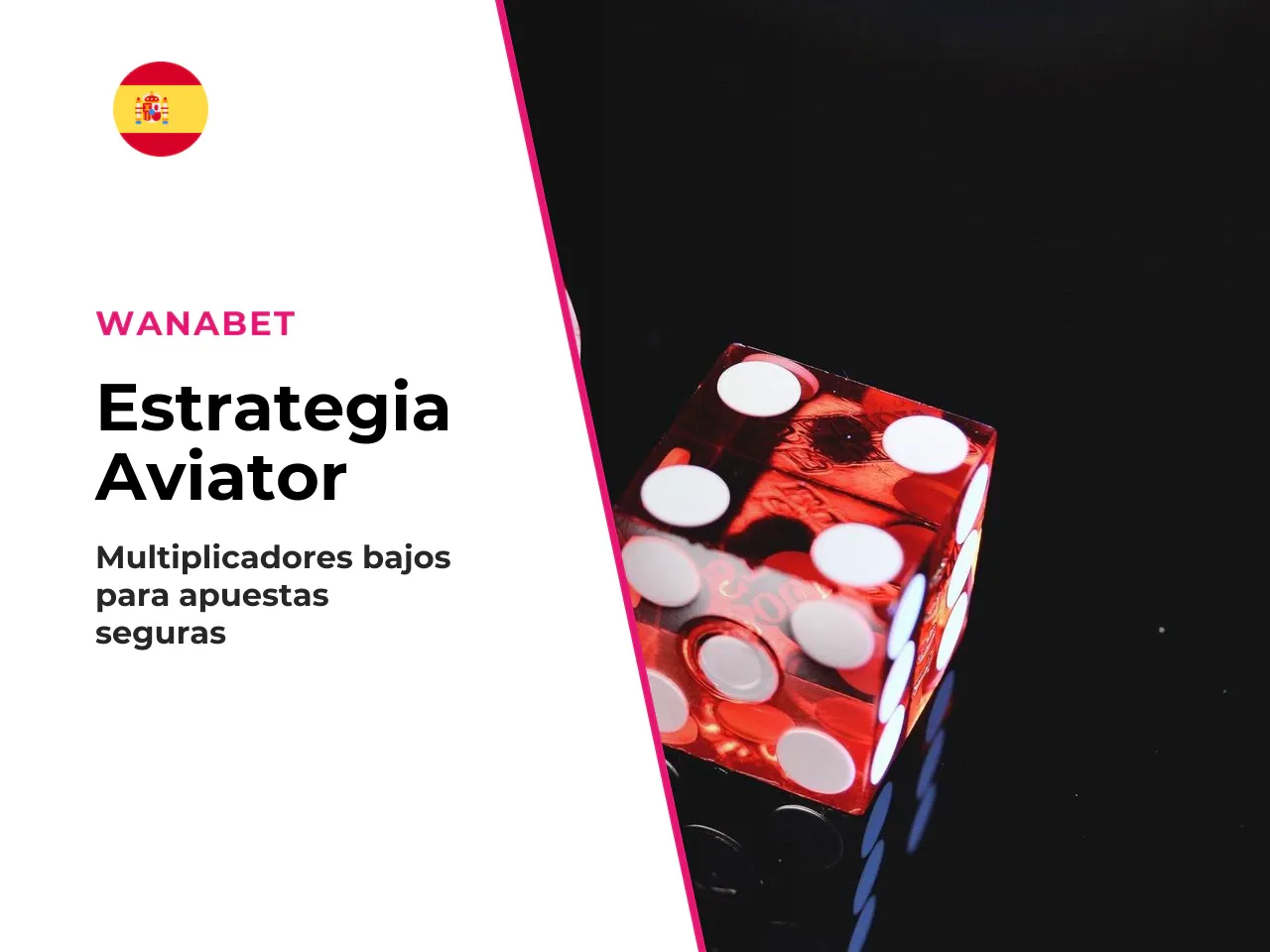 Estrategia de multiplicadores bajos y retirada